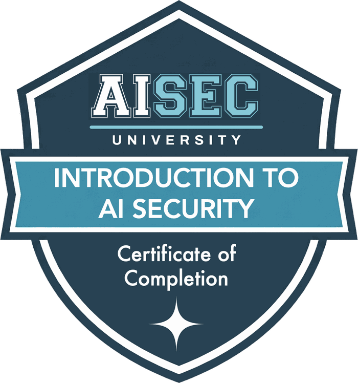 Introduction to AI Security badge from AI Security University