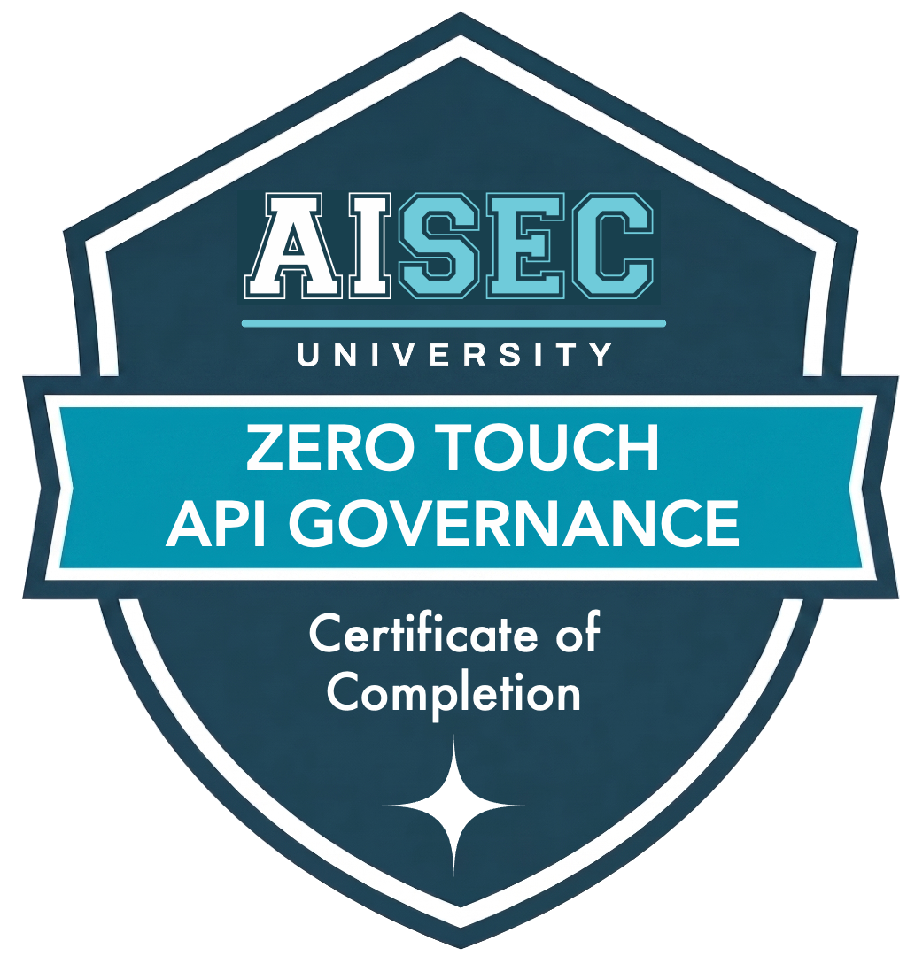 Zero Touch API Governance badge from AI Security University